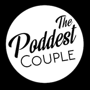 The Poddest Couple